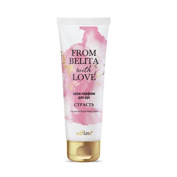 Крем-парфюм для рук Страсть From Belita with love Белита 50мл он и она любовь и страсть в искусстве